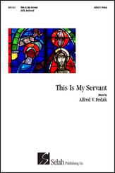This Is My Servant SATB choral sheet music cover